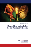 Ifa and Esu as tools for Social Justice in Nigeria 6139821991 Book Cover
