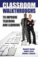 Classroom Walkthroughs To Improve Teaching and Learning 1596671335 Book Cover