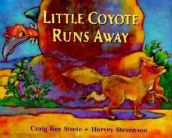 Little Coyote Runs Away 0399229213 Book Cover