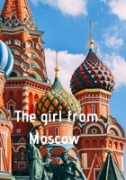 The girl from Moscow 1679863525 Book Cover