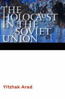 The Holocaust in the Soviet Union 080324519X Book Cover