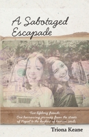 A Sabotaged Escapade 1915502497 Book Cover