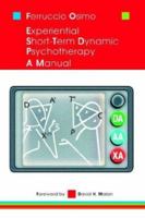 Experiential Short-Term Dynamic Psychotherapy: A Manual 141073787X Book Cover