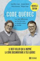 Le code Québec - Les sept différences qui font de nous un peuple unique - Nouvelle édition 2761954335 Book Cover