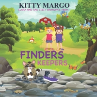 FINDERS KEEPERS: CLARA AND RAE VISIT GRANDPA'S FARM 1798290421 Book Cover