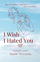 I Wish I Hated You B0FKMVCC24 Book Cover