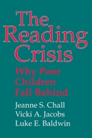 The Reading Crisis: Why Poor Children Fall Behind 0674748859 Book Cover