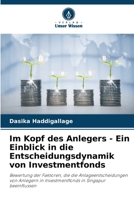 Im Kopf des Anlegers - Ein Einblick in die Entscheidungsdynamik von Investmentfonds (German Edition) 6206904970 Book Cover