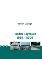 Paddler Tagebuch 1950 - 2000 3842354045 Book Cover