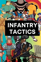 Infantry Tactics: From Antiquity to the Modern Era B0C1J3FG8W Book Cover