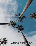 Address Book: Large print address book. Palm trees cover, 8.5 x 11 size, alphabetical with over 300 spaces for contact names, phone numbers, addresses, emails, birthdays and more 1979449880 Book Cover