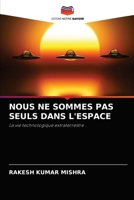 Nous Ne Sommes Pas Seuls Dans l'Espace 6204032313 Book Cover