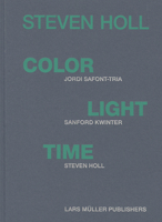 Steven Holl - Color Light Time 3037782528 Book Cover