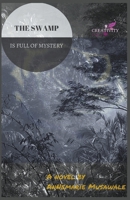 The Swamp is Full of Mystery 1393630839 Book Cover