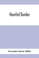Haunted Dundee 9354412874 Book Cover