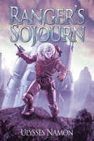 Ranger's Sojourn 1669810739 Book Cover