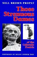 Those Strenuous Dames of the Colorado Prairie 096348396X Book Cover