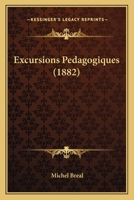Excursions Pedagogiques (1882) 1143127099 Book Cover