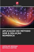 Aplicação Do Método Sor À Solução Numérica (Portuguese Edition) 6630009770 Book Cover