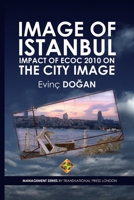 Image of Istanbul: Impact of Ecoc 2010 on the City Image 1910781266 Book Cover