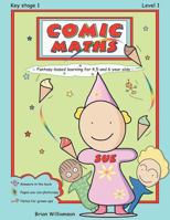 Comic Maths: SUE: Fantasy-based learning for 4, 5 and 6 year olds 0956160212 Book Cover