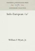 Indo-European /a/, (Haney Foundation) 0812275942 Book Cover