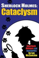 Sherlock Holmes: Cataclysm 1479448591 Book Cover
