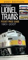 Greenberg's Guides Lionel Trains 2007 Pocket Price Guide (Greenberg's Pocket Price Guide Lionel Trains) 0897784820 Book Cover