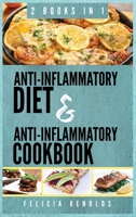 Anti-Inflammatory Complete Diet AND Anti-Inflammatory Complete Cookbook: 2 Books IN 1 1951764137 Book Cover