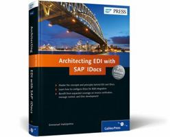 Architecting EDI with SAP Idocs: The Comprehensive Guide 1592298710 Book Cover