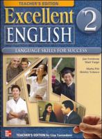 Excellent English Level 2 Teacher's Edition: Language Skills for Success [With CDROM] 0078052033 Book Cover