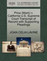 Price (Mark) v. California U.S. Supreme Court Transcript of Record with Supporting Pleadings 127063352X Book Cover