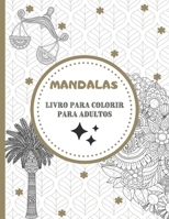 Livro para Colorir Mandalas para Adultos: Magníficos Mandalas para os apaixonados | Livro de colorir Adultos e Crianças Anti-Stress e Relaxante | ... os Amantes do Desenho B08LFWFBHT Book Cover