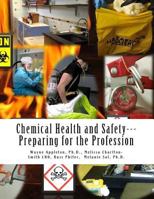 Chemical Health and Safety; Preparing for the Profession 1523435437 Book Cover