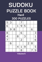 Sudoku Puzzle Book Hard: 300 Puzzles Volume 5 B08CWM8414 Book Cover