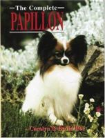 THE COMPLETE PAPILLON (Book of the Breed) 1860541909 Book Cover