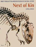 Next of Kin: Great Fossils at The American Museum of Natural History 0847819299 Book Cover