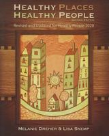 Healthy Places, Healthy People: A Handbook for Culturally Informed Community Nursing Practice 1935476629 Book Cover