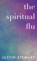 The Spiritual Flu 0648693821 Book Cover