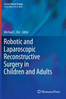 Robotic And Laparoscopic Reconstructive Surgery In Children And Adults (Current Clinical Urology) 160327913X Book Cover