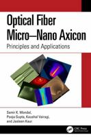 Optical Fiber Micro–Nano Axicon: Principles and Applications 1041085184 Book Cover