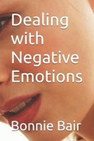 Dealing with Negative Emotions 0999477285 Book Cover
