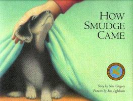 How Smudge Came 0802775225 Book Cover