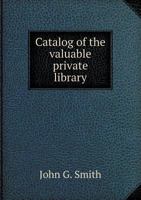 Catalog of the Valuable Private Library 5518601905 Book Cover