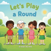 LET’S PLAY A ROUND (Score Breaker Pocket Series) B0GLX2586X Book Cover