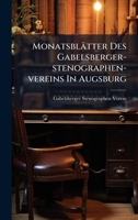 Monatsblätter Des Gabelsberger-stenographen-vereins In Augsburg (Japanese Edition) 1024694097 Book Cover