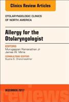 Allergy for the Otolaryngologist, an Issue of Otolaryngologic Clinics of North America: Volume 50-6 0323583148 Book Cover