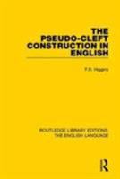 The Pseudo-Cleft Construction in English 1138910155 Book Cover