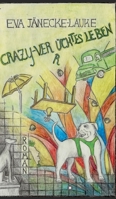 CRAZY - verrücktes Leben 3347193377 Book Cover