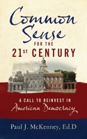 Common Sense for the 21st Century: A Call to Reinvest in American Democracy B0B5KKBYVT Book Cover